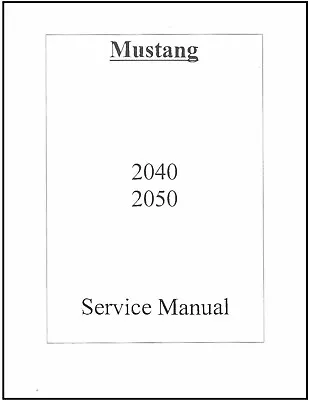 Skid Loader Technical Workshop Manual  Mustang 2040 2050 Skid Steer Loader • $23