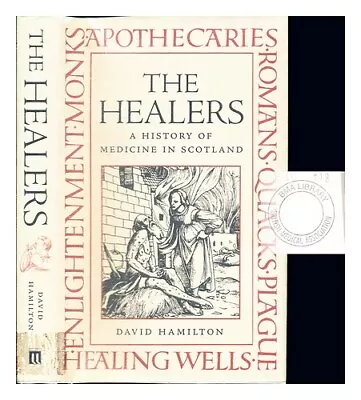 HAMILTON DAVID (1939-) The Healers : A History Of Medicine In Scotland 2003 Fir • £33.35