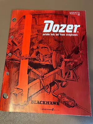 Dozer Portable Body & Frame Straighteners Catalog D-1 Pamphlet Weatherly 860-960 • $35