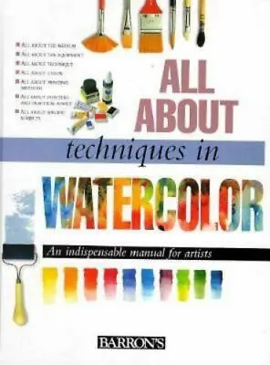 $5 • Buy All About Techniques In Watercolor By Parramon's Editorial Team