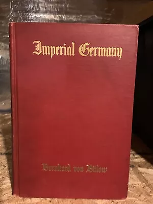 Rare First Edition Bernhard Von Bulow Imperial Germany 1914 Dodd Mead & Company • $39.99