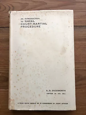 An Introduction To Naval Court-Martial Procedure (A.D.Duckworth) 1948. • £1.99