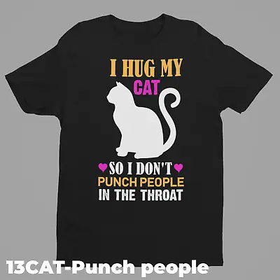 £10.95 • Buy Cat Funny T-Shirt Designs 13CAT-Punch People