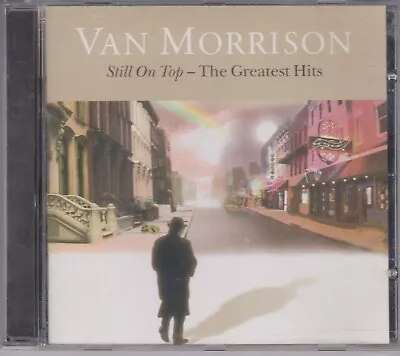 VAN MORRISON Still On Top Greatest Hits 2007 CD Moondance Domino Wild Night 70s • $15.97