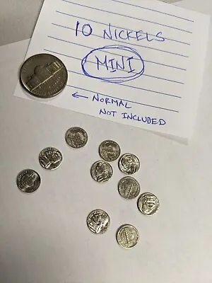 10 MINI NICKELS Coins .05 - Magic Magician Joke Gag Coin • $4