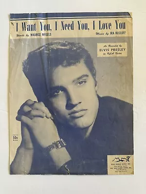 Vintage Sheet Music 1956 Elvis Presley “I Want You I Need You I Love You  • $12