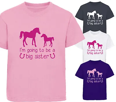Girls I'm Going To Be A Big Sister T-Shirt Childrens T Shirt Horse Design • £9.25