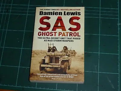 £5.49 • Buy Sas Ghost Patrol - Damien Lewis 2018 P/back Book.***free Uk P&p***