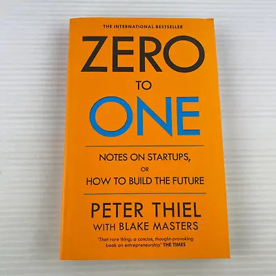 $24 • Buy ZERO TO ONE Peter Thiel NOTES ON STARTUPS Or HOW TO BUILD THE FUTURE BUSINESS