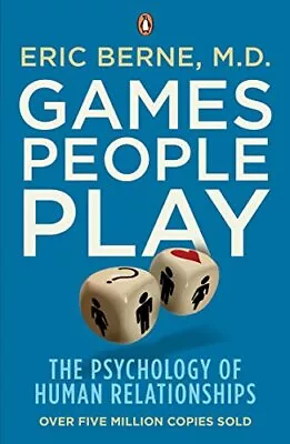 Games People Play: The Psychology Of Human Relations... By Berne Eric Paperback • £6.99