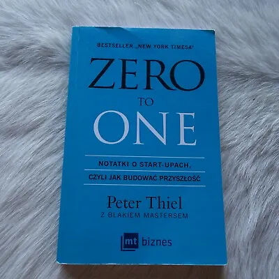 PETER THIEL Zero To One Learn Polish Elon Musk Mark Zuckerberg Business Book • $36.39
