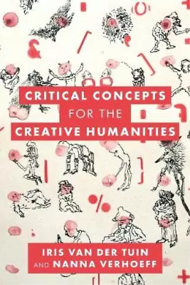 Iris Van Der Tuin Nan Critical Concepts For The Creative (Paperback) (UK IMPORT) • $41.02