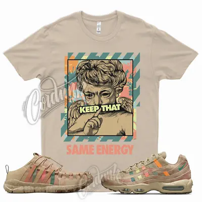 ENRGY Shirt For  Air Max 95 N7 Grain Fossil Rose Crater Orange Trail Moc Low • $26.99