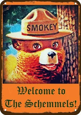 SMOKEY THE BEAR Welcome To The *YOUR NAME* Vintage-Look DECORATIVE METAL SIGN • $24.99