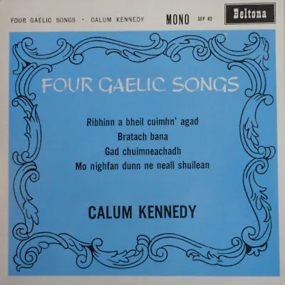 Calum Kennedy - Four Gaelic Songs (7  EP Mono) • £19.99