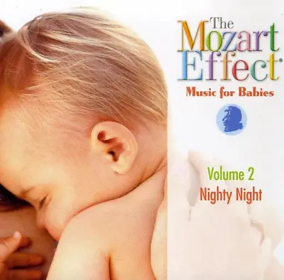 Wolfgang Amadeus Mozart - The Mozart Effect - Music For Babies: Nighty Night CD • £2.63