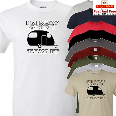 Caravan And Camping T Shirt I'm Sexy And I Tow It • £13.50