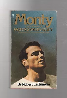 MONTY: A BIOGRAPHY OF MONTGOMERY CLIFT By Robert LaGuardia (1978 PB) • $6.95