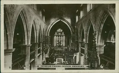 Keighley Interior Parish Church 1919 Real Photo  • £7.08