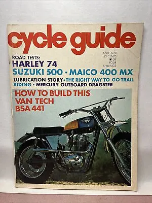 April 1970 Cycle Guide Magazineharley 74maico 400suzuki 500bsa 441 Van Tech • $4