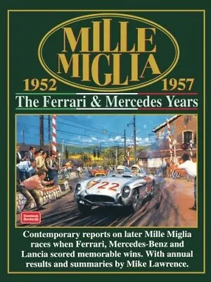 MILLE MIGLIA 1952-1957: THE FERRARI AND MERCEDES YEARS By R M Clarke **Mint** • $56.95