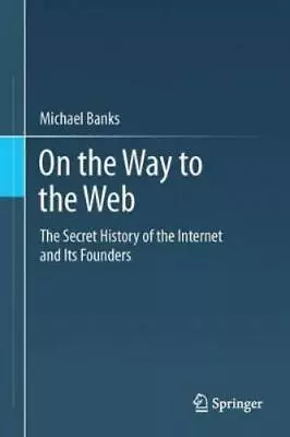 Michael Banks On The Way To The Web (Paperback) (UK IMPORT) • $22.33