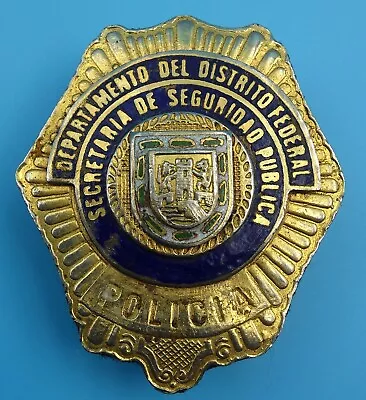 Q64 OBSOLETE Distrito Federal - Mexican Police Badge. • $34.99