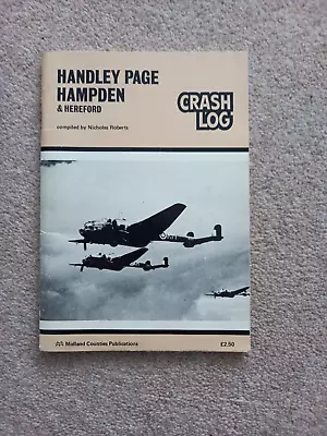 Handley Page Hampden And Hereford Crash Log Roberts Nicholas Excellent Book • £14