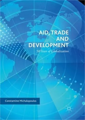 Aid Trade And Development: 50 Years Of Globalization (Paperback Or Softback) • $25.94