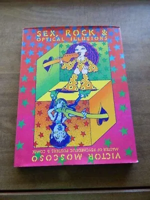 Sex Rock And Optical Illusions By Victor Moscoso (2006 Hardcover W/DJ) • $52.50