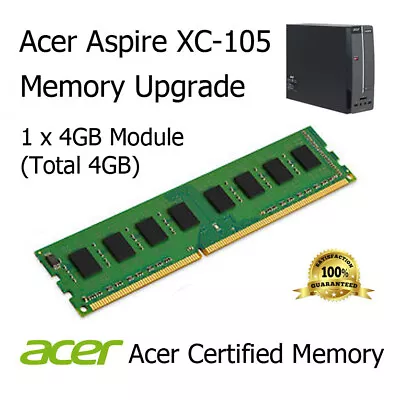 4GB DDR3 Memory Upgrade For Acer Aspire XC-105 Desktop PC3-10600U 1333MHz • £9.99