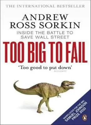 £3.26 • Buy Too Big To Fail: Inside The Battle To Save Wall Street,Andrew  ,.9780141043166