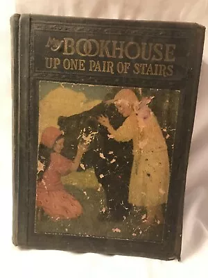 Antique Book 1928 My Bookhouse # 2 Up One Pair Of Stairs Olive Beaupre Miller • $4.99