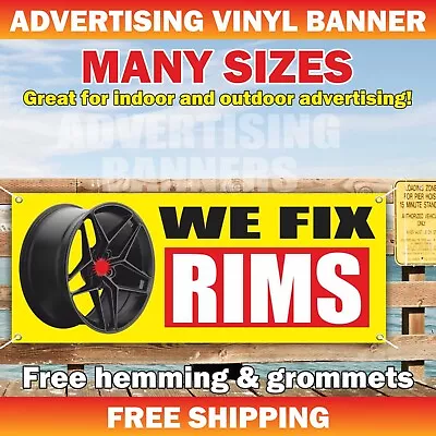 WE FIX RIMS Advertising Banner Vinyl Mesh Sign Service Tire Wheel Service Repair • $139.95