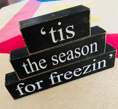 $15 • Buy 'tis The Season For Freezin' Black Distressed Wood Winter Sign Decor Adams