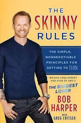 £15.76 • Buy The Skinny Rules: The Simple, Nonnego- 9780345533128, Bob Harper, Hardcover, New