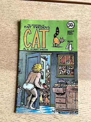 The Adventures Of Fat Freddy's Cat: Book 4 Gilbert Shelton 1978 Hassle Free  • £6.50