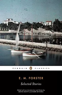 Selected Stories (Penguin Twentieth Century Classi... By Forster E.M. Paperback • £13.99