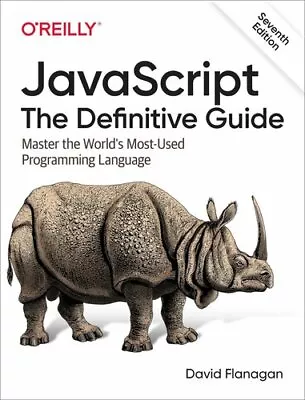 JavaScript - The Definitive Guide By David Flanagan 9781491952023 | Brand New • £63.99