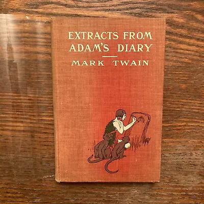 Extracts From Adam's Diary By Mark Twain 1904 Hardcover GOOD • $20