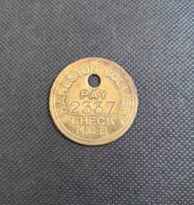 Sharlston Colliery N.C.B Brass Miners Pit Check Token • £9.95