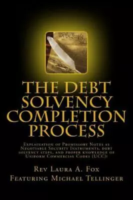 The Debt Solvency Completion Process: Featuring Michael Tellinger's Explanati... • $43.93