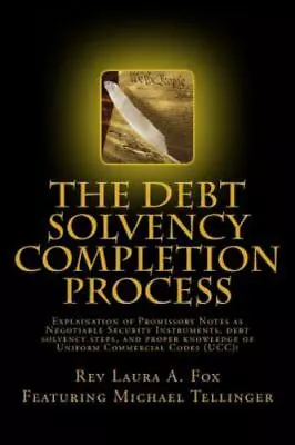 The Debt Solvency Completion Process: Featuring Michael Tellinger's Explanation  • $23.74