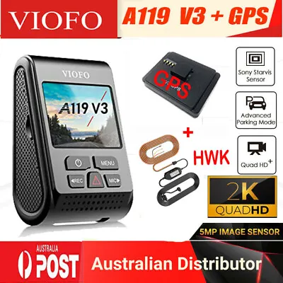 $179 • Buy VIOFO A119 V3 +GPS Dash Camera Recorder QUAD HD 1600P Dashcam +Parking Hardwire