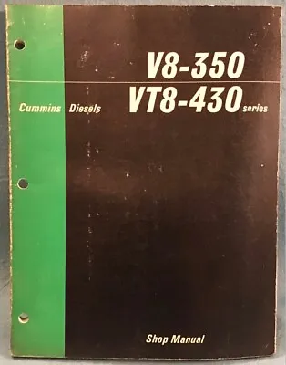 $29 • Buy Cummins Diesels Shop Manual For V8-350 And VT8-430 Series - 1967