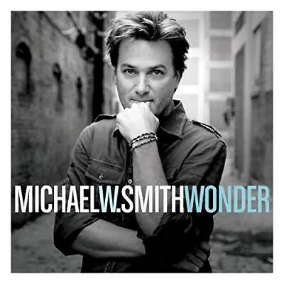 Michael W Smith - Wonder - Michael W Smith CD 20VG The Cheap Fast Free Post The • £3.49