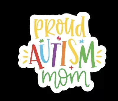 Autism Pride Sticker - Neurodivergent - Love Autism Proud Mom Stickers Hot Item! • $2.59