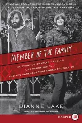 Member Of The Family: My Story Of Charles Manson Life Inside His Cult And... • $7.19