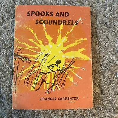 Spooks And Scoundrels By Frances Carpenter 1968 Edition • $15