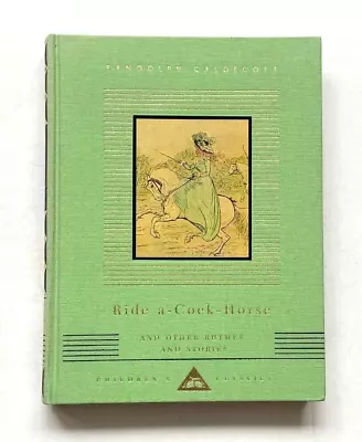 RIDE-A-COCK HORSE AND OTHER RHYMES AND STORIES Illustrated By RANDOLPH CALDECOTT • £2.50